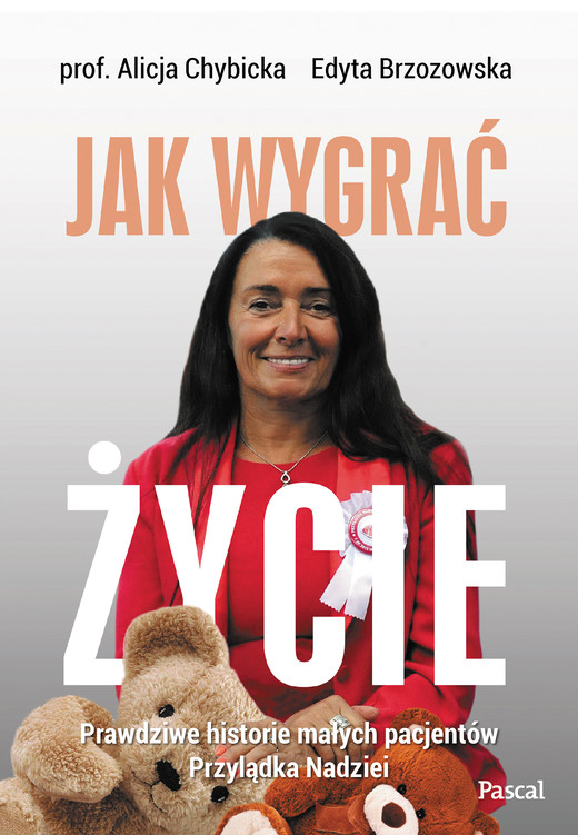okładka Jak wygrać życie. ebook | epub, mobi | Edyta Brzozowska, prof. Alicja Chybicka