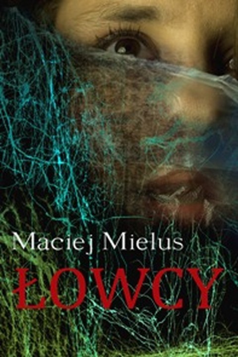 okładka Łowcy ebook | epub, mobi | Maciej Mielus