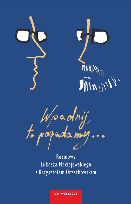 okładka Wpadnij, to pogadamy... ebook | pdf | Łukasz Maciejewski, Orzechowski Krzysztof