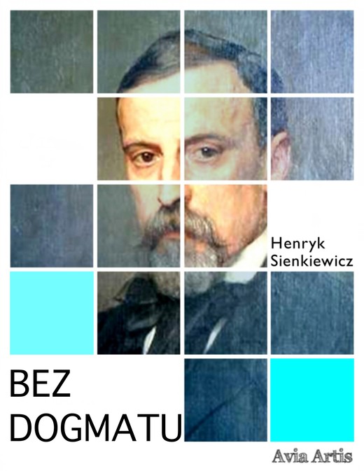 okładka Bez dogmatu ebook | epub, mobi | Henryk Sienkiewicz