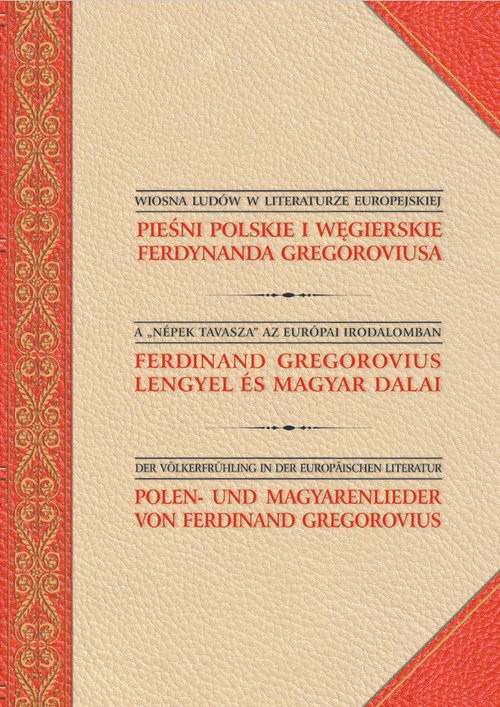 okładka Pieśni polskie i węgierskie Ferdynanda Gregoroviusa książka | Gregorovius Ferdynand
