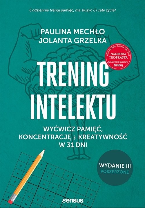 okładka Trening intelektu. Wyćwicz pamięć, koncentrację i kreatywność w 31 dni. książka | Paulina Mechło, Jolanta Grzelka