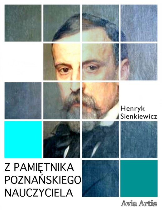 okładka Z pamiętnika poznańskiego nauczyciela ebook | epub, mobi | Henryk Sienkiewicz