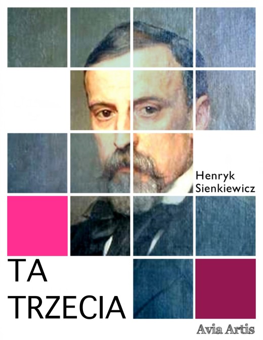 okładka Ta trzecia ebook | epub, mobi | Henryk Sienkiewicz