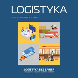 okładka Czasopismo Logistyka nr 3/2020: Logistyka bez barier audiobook | MP3 | Praca Zbiorowa