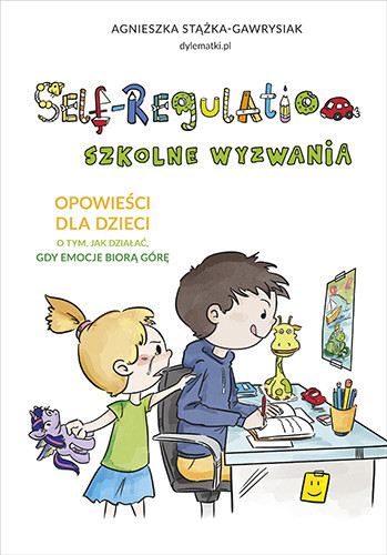 okładka Self-Regulation. Szkolne wyzwania książka | Agnieszka Stążka-Gawrysiak