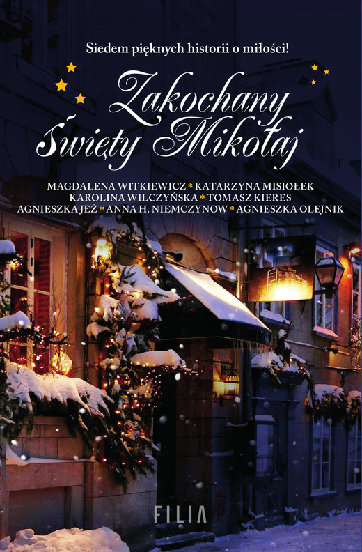 okładka Zakochany Święty Mikołaj ebook | epub, mobi | Magdalena Witkiewicz, Agnieszka Olejnik, Karolina Wilczyńska, Katarzyna Misiołek, Agnieszka Jeż, Tomasz Kieres,