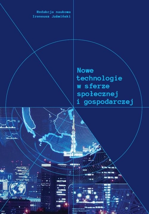 okładka Nowe technologie w sferze społecznej i gospodarczej książka