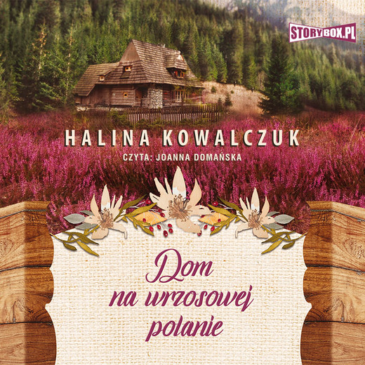okładka Dom na wrzosowej polanie audiobook | MP3 | Halina Kowalczuk
