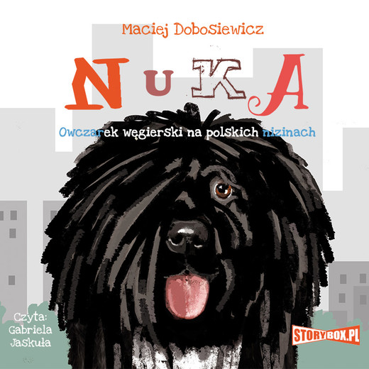 okładka Nuka. Owczarek węgierski na polskich nizinach audiobook | MP3 | Maciej Dobosiewicz
