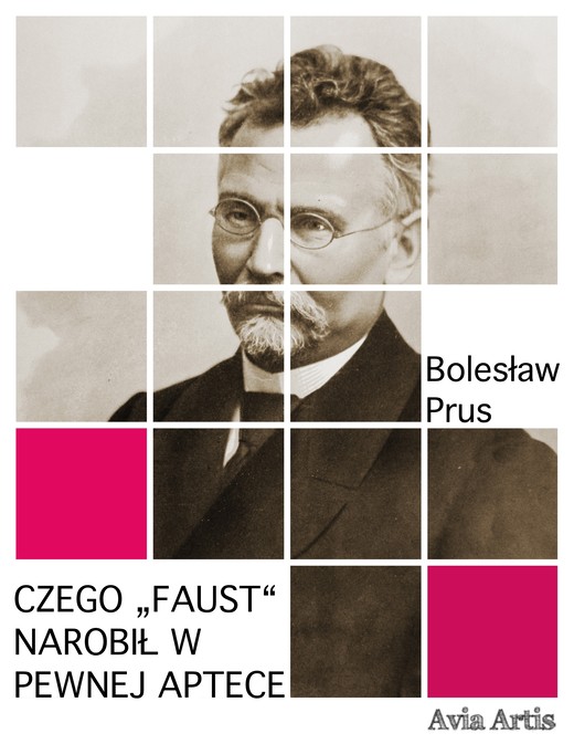 okładka Czego „Faust“ narobił w pewnej aptece ebook | epub, mobi | Bolesław Prus