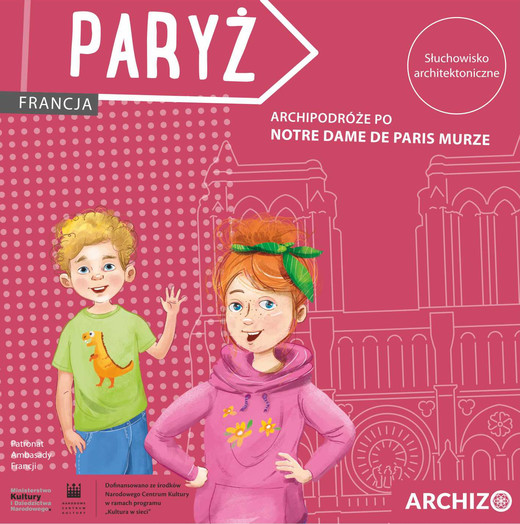 okładka Archipodróże po Notre Dame de Paris murze audiobook | MP3 | Marta Nowacka