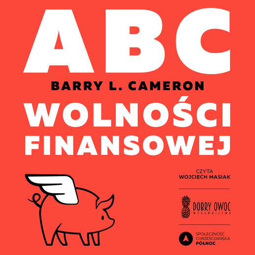 okładka ABC Wolności finansowej audiobook | MP3 | Barry L. Cameron