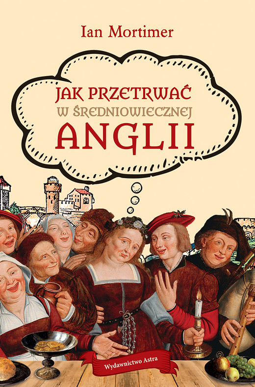 okładka Jak przetrwać w średniowiecznej Anglii ebook | epub, mobi | Ian Mortimer