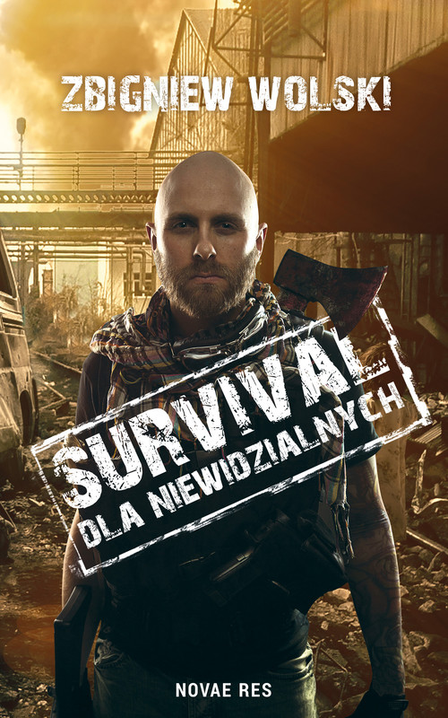 okładka Survival dla niewidzialnych ebook | epub, mobi | Zbigniew Wolski