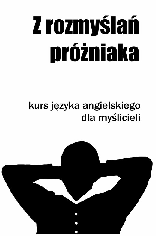 okładka Z rozmyślań próżniaka. Kurs języka angielskiego dla myślicieli ebook | pdf | Marta Owczarek, Arthur Conan Doyle,