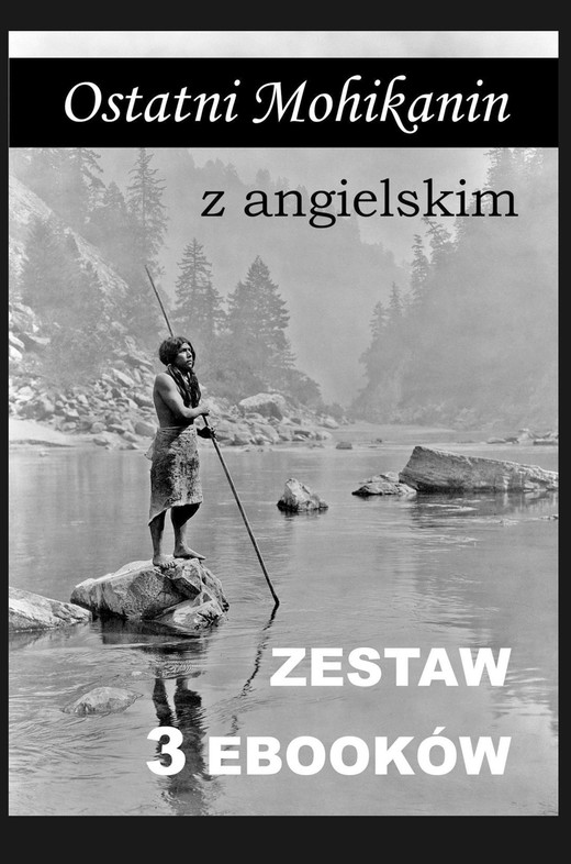 okładka 3 ebooki: Ostatni Mohikanin z angielskim ebook | pdf | Marta Owczarek, Arthur Conan Doyle,