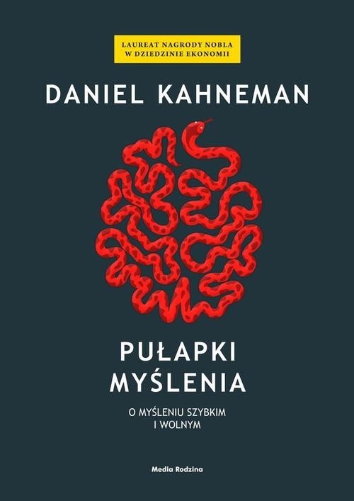 okładka Pułapki myślenia. O myśleniu szybkim i wolnym książka | Daniel Kahneman
