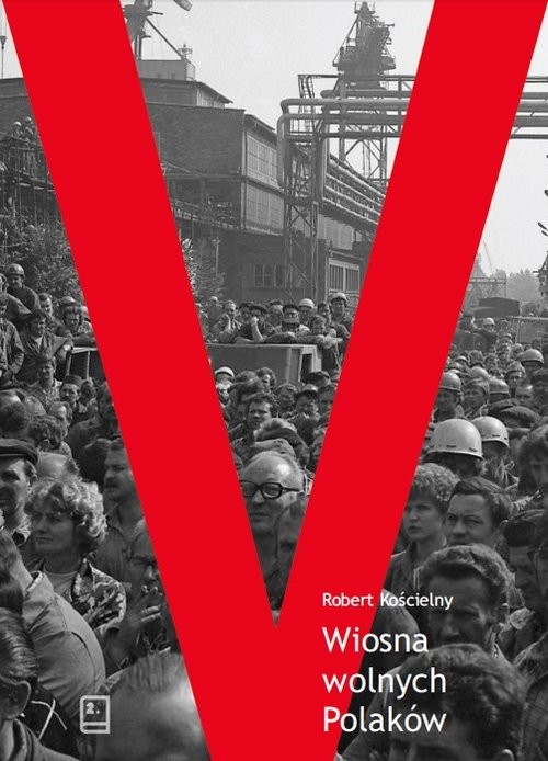 okładka Wiosna wolnych Polaków Wersja szczecińska książka | Kościelny Robert