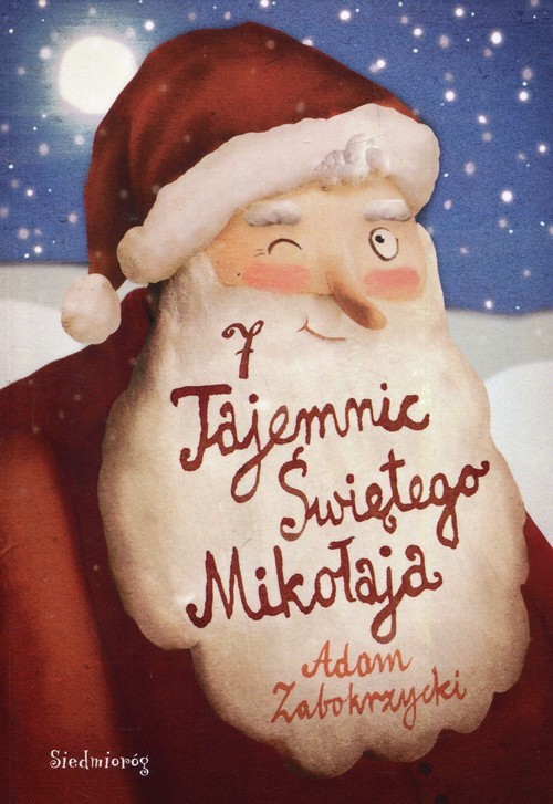 okładka 7 Tajemnic Świętego Mikołaja książka | Adam Zabokrzycki