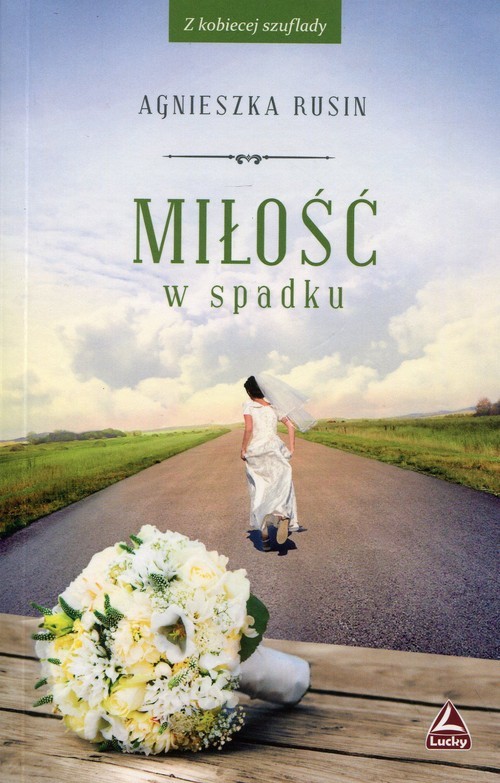 okładka Miłość w spadku książka | Agnieszka Rusin