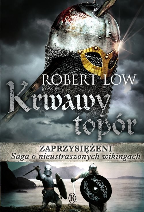 okładka Zaprzysiężeni Krwawy topór książka | Low Robert