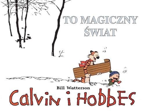 okładka Calvin i Hobbes Tom 9 To magiczny świat książka | Watterson Bill