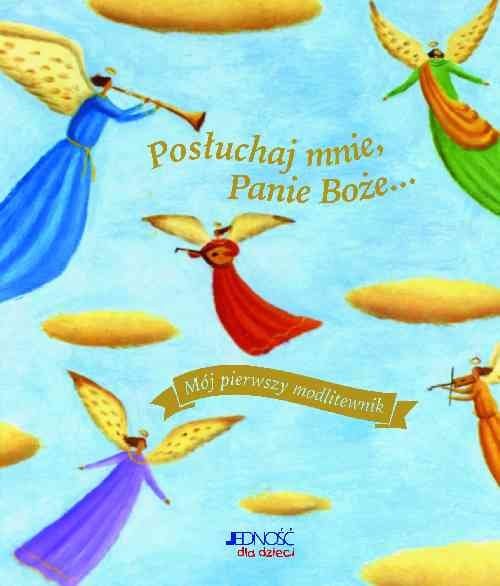 okładka Posłuchaj mnie Panie Boże Mój pierwszy modlitewnik książka | Rock Lois