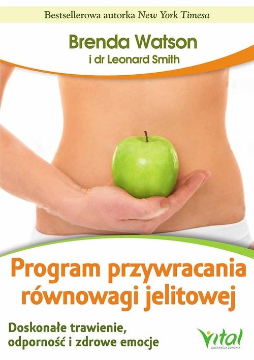 okładka Program przywracania równowagi jelitowej Doskonałe trawienie, odporność i zdrowe emocje książka | Brenda Watson, Leonard Smith