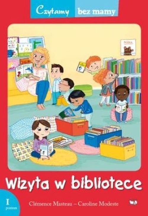 okładka Wizyta w bibliotece Czytamy bez mamy 1 poziom książka | Clemence Masteau