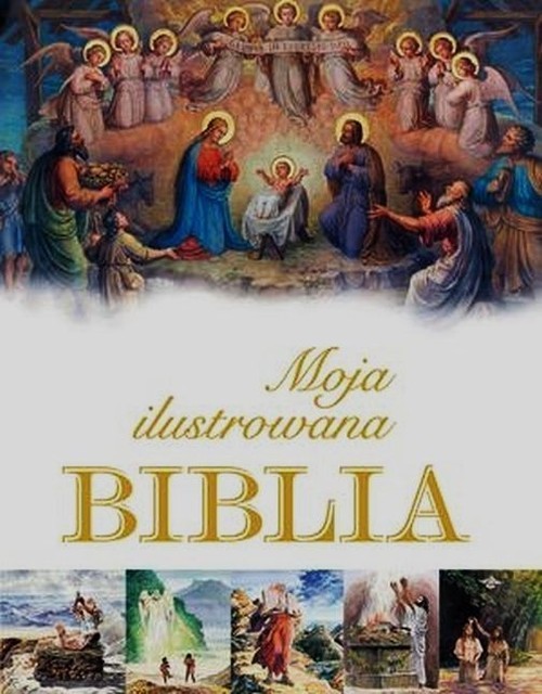 okładka Moja ilustrowana Biblia książka | Krzyżewski Piotr