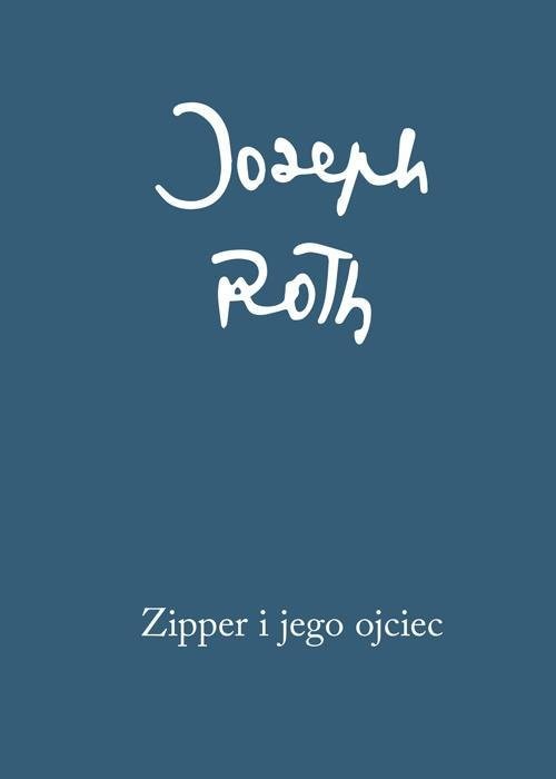 okładka Zipper i jego ojciec książka | Joseph Roth