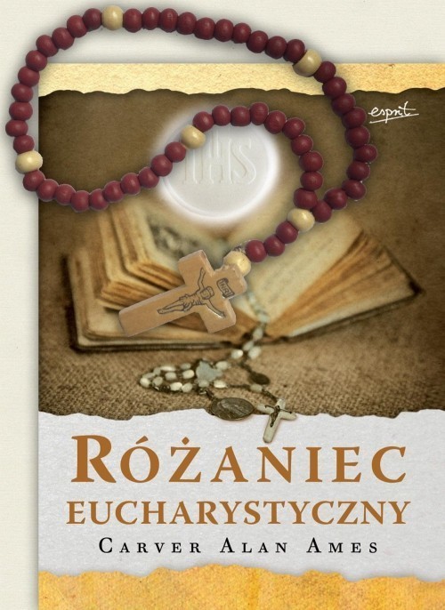 okładka Różaniec Eucharystyczny książka | Carver Alan Ames