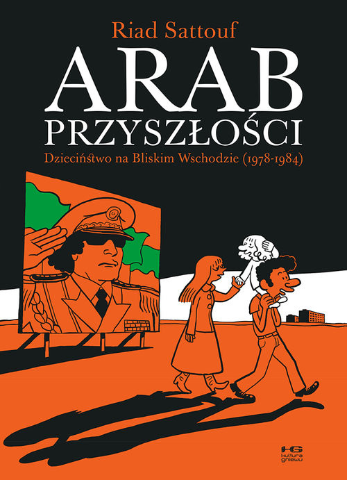 okładka Arab przyszłości Dzieciństwo na Bliskim Wschodzie 1978-1984 książka | Sattouf Riad