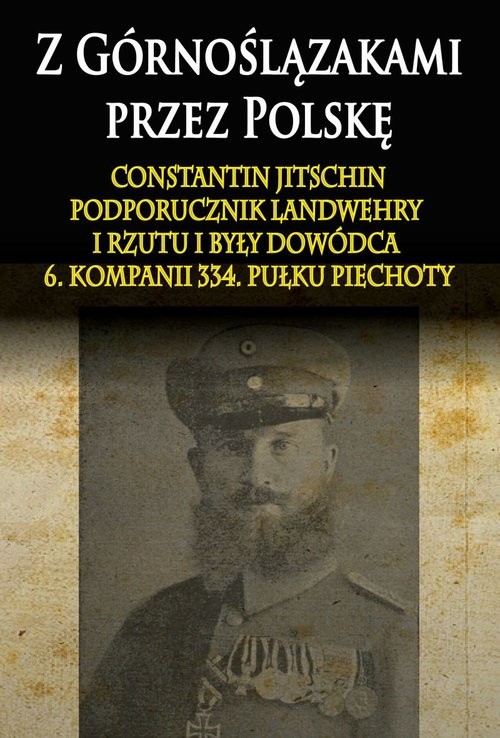 okładka Z Górnoślązakami przez Polskę książka | Constantin Jitschin