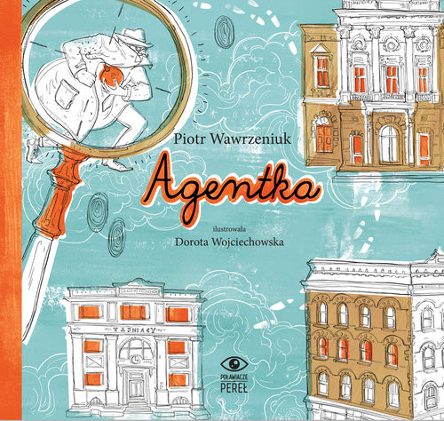 okładka Agentka książka | Wawrzeniuk Piotr