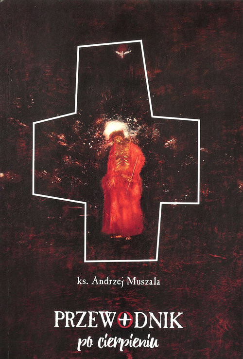 okładka Przewodnik po cierpieniu książka | Andrzej Muszala