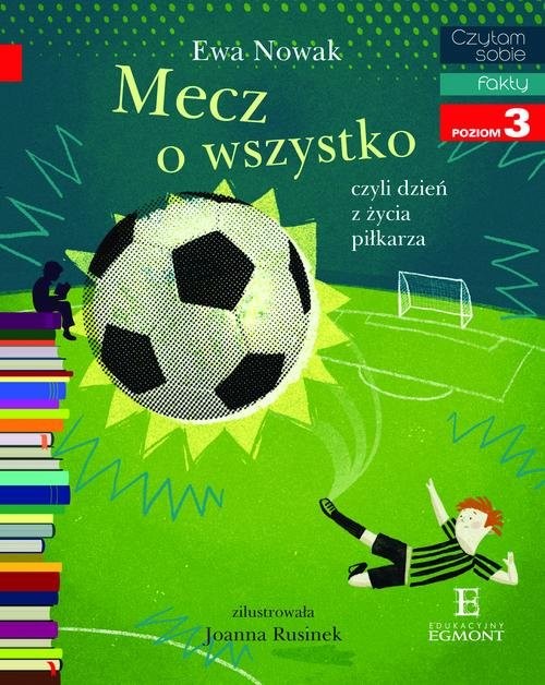 okładka Czytam sobie Mecz o wszystko / poziom 3 książka | Ewa Nowak