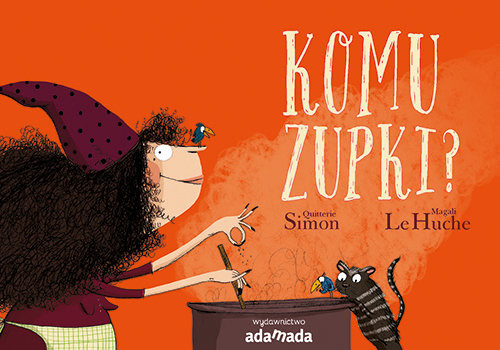 okładka Komu zupki? książka | Quitterie Simon
