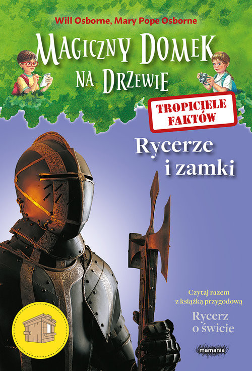 okładka Tropiciele faktów Rycerze i zamki książka | Will Osborne, Mary Pope Osborne