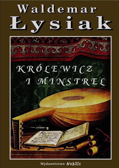 okładka Królewicz i Minstrel książka | Waldemar Łysiak