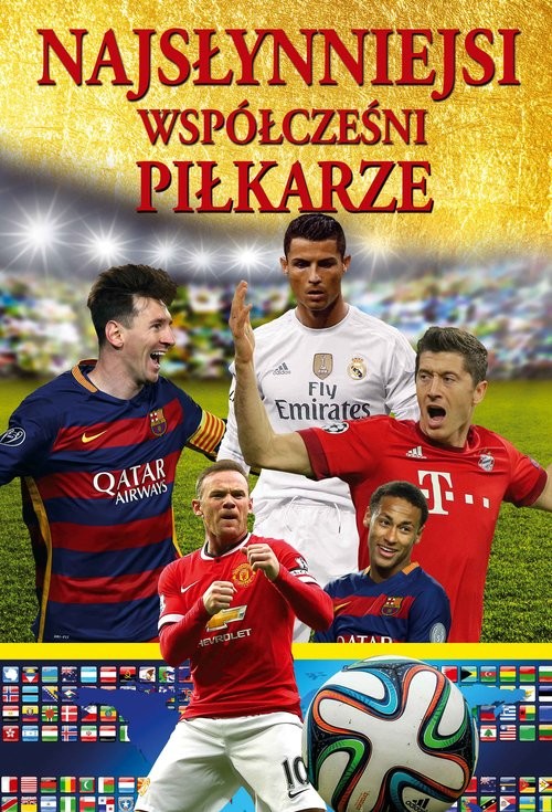 okładka Najsłynniejsi współcześni piłkarze książka