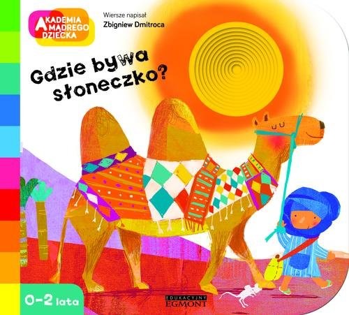 okładka Akademia mądrego dziecka Gdzie bywa słoneczko książka | Zbigniew Dmitroca