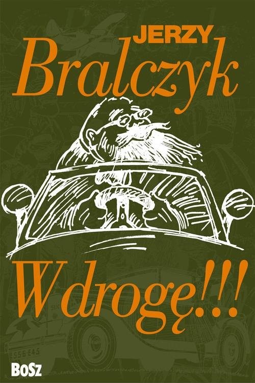 okładka W drogę!!! książka | Jerzy Bralczyk