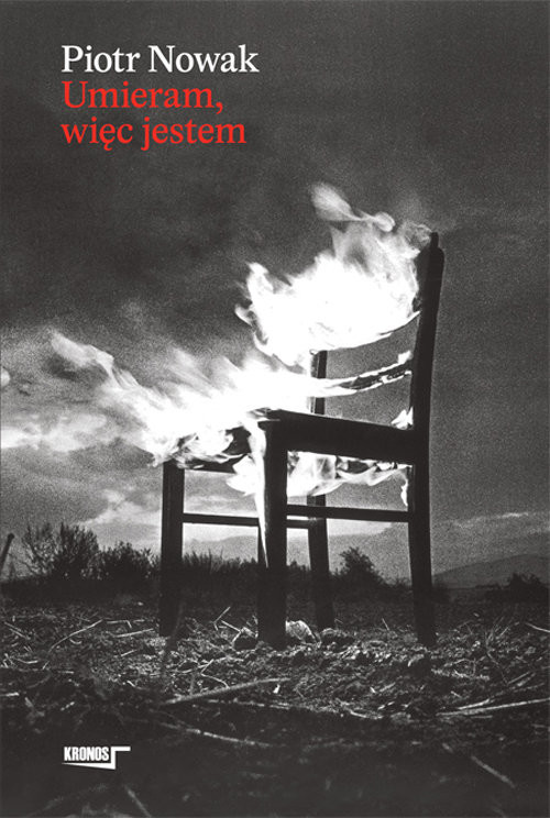 okładka Umieram, więc jestem książka | Piotr Nowak