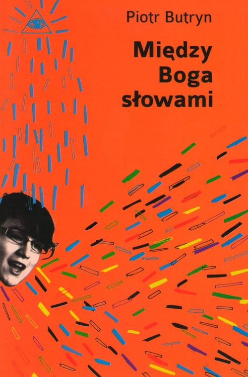 okładka Między Boga słowami książka | Butryn Piotr