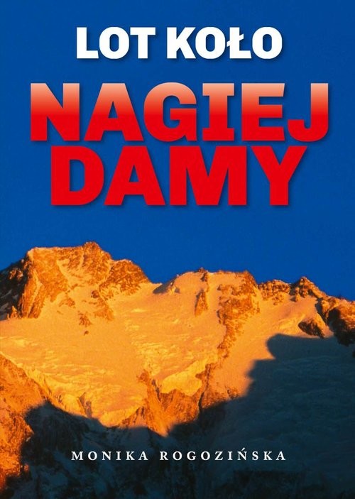 okładka Lot koło Nagiej Damy książka | Monika Rogozińska