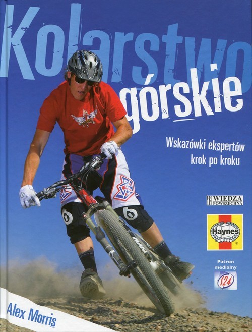 okładka Kolarstwo górskie Wskazówki ekspertów krok po kroku książka | Alex Morris