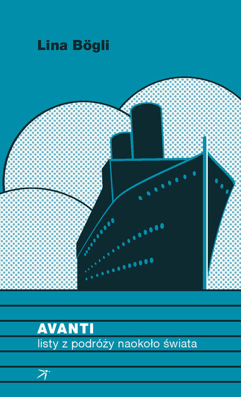 okładka Avanti Listy z podróży naokoło swiata książka | Bogli Lina