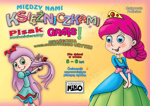 okładka Między nami księżniczkami Ćwiczenia usprawniające piszącą rączkę dla dzieci 5- i 6 letnich. książka | Podleśna Małgorzata